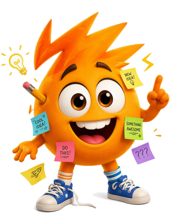 Spark, a bright orange character with flame-shaped hair, grinning and
                    surrounded by sticky notes that say NEW IDEA and DO THIS.